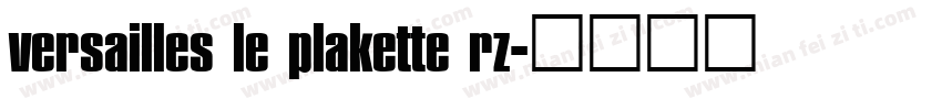 versailles le plakette rz字体转换